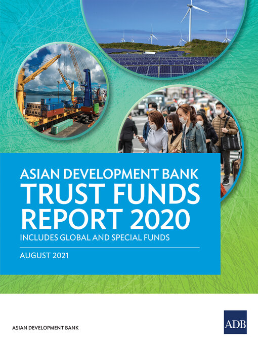 Title details for Asian Development Bank Trust Funds Report 2020 by Asian Development Bank - Available
